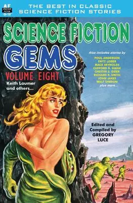 Perełki science fiction, tom ósmy, Keith Laumer i inni - Science Fiction Gems, Volume Eight, Keith Laumer and Others