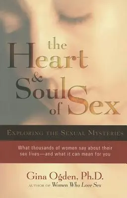 Serce i dusza seksu: Odkrywanie tajemnic seksu - The Heart and Soul of Sex: Exploring the Sexual Mysteries