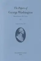 Dokumenty Jerzego Waszyngtona, 11: sierpień-październik 1777 r. - The Papers of George Washington, 11: August-October 1777