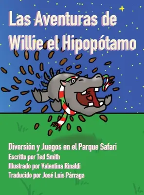 Las Aventuras de Willie el Hipoptamo: Nurkowanie i zabawy w parku Safari - Las Aventuras de Willie el Hipoptamo: Diversin y Juegos en el Parque Safari