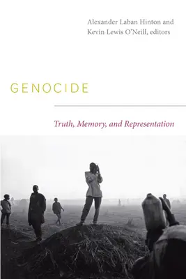 Ludobójstwo: Prawda, pamięć i reprezentacja - Genocide: Truth, Memory, and Representation