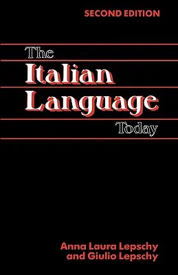 Język włoski dzisiaj, wydanie 2 - The Italian Language Today, 2nd Edition