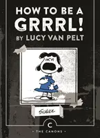 Jak być Grrrl - autor: Lucy van Pelt - How to be a Grrrl - by Lucy van Pelt