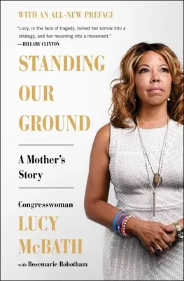 Standing Our Ground: Historia matki - Standing Our Ground: A Mother's Story