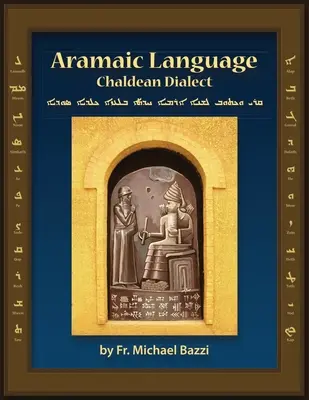Język aramejski dialekt chaldejski: Czytaj, pisz i mów w nowoczesnym aramejskim dialekcie chaldejskim - Aramaic Language Chaldean Dialect: Read, Write and Speak Modern Aramaic Chaldean Dialect