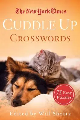 The New York Times Cuddle Up Crosswords: 75 łatwych łamigłówek - The New York Times Cuddle Up Crosswords: 75 Easy Puzzles