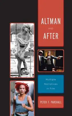 Altman i później: Wielość narracji w filmie - Altman and After: Multiple Narratives in Film