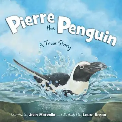 Pierre the Penguin: Prawdziwa historia - Pierre the Penguin: A True Story