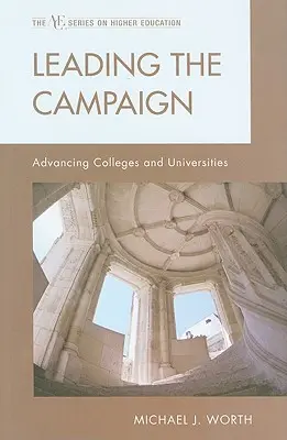 Prowadzenie kampanii: Wspieranie szkół wyższych i uniwersytetów - Leading the Campaign: Advancing Colleges and Universities
