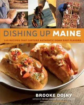 Dishing Up(r) Maine: 165 przepisów, które oddają autentyczne smaki Dalekiego Wschodu - Dishing Up(r) Maine: 165 Recipes That Capture Authentic Down East Flavors