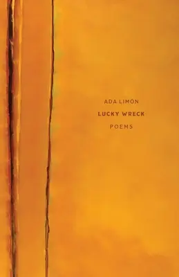 Lucky Wreck: Wiersze - Lucky Wreck: Poems