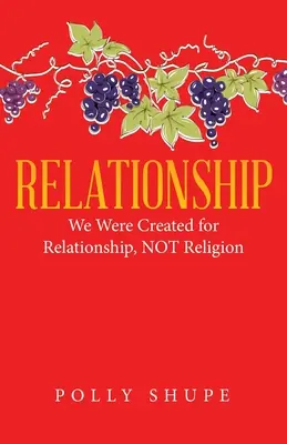 Związek: Zostaliśmy stworzeni dla relacji, a nie religii - Relationship: We Were Created for Relationship, Not Religion