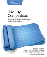 Java przez porównanie: Zostań rzemieślnikiem Java w 70 przykładach - Java by Comparison: Become a Java Craftsman in 70 Examples