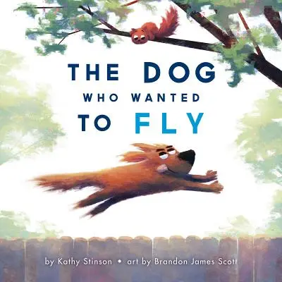 Pies, który chciał latać - The Dog Who Wanted to Fly