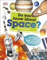 Czy znasz się na kosmosie? - Niesamowite odpowiedzi na ponad 200 niesamowitych pytań! - Do You Know About Space? - Amazing Answers to more than 200 Awesome Questions!