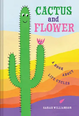 Kaktus i kwiat: Książka o cyklach życia - Cactus and Flower: A Book about Life Cycles