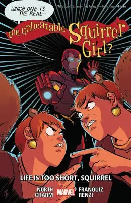 Niepokonana wiewiórka vol. 10: Życie jest za krótkie, wiewiórko - The Unbeatable Squirrel Girl Vol. 10: Life Is Too Short, Squirrel