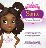 Somi informatyk: Księżniczka potrafi kodować - Somi the Computer Scientist: Princess Can Code