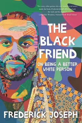 Czarny przyjaciel: O byciu lepszym białym człowiekiem - The Black Friend: On Being a Better White Person