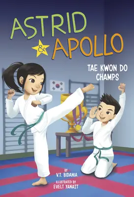 Astrid i Apollo, mistrzowie tae kwon do - Astrid and Apollo, Tae Kwon Do Champs