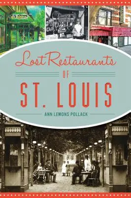 Zaginione restauracje St. Louis - Lost Restaurants of St. Louis