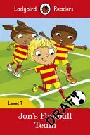 Drużyna piłkarska Jona - Czytanki Ladybird, poziom 1 - Jon's Football Team - Ladybird Readers Level 1