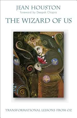 Czarnoksiężnik z nas: Transformacyjne lekcje z krainy Oz - The Wizard of Us: Transformational Lessons from Oz