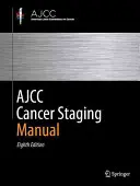 Podręcznik oceny stopnia zaawansowania raka Ajcc - Ajcc Cancer Staging Manual