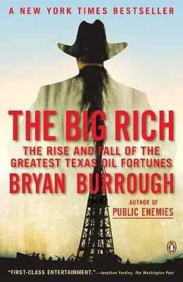 The Big Rich: Powstanie i upadek największych teksańskich fortun naftowych - The Big Rich: The Rise and Fall of the Greatest Texas Oil Fortunes