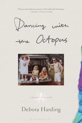 Taniec z ośmiornicą: Pamiętnik zbrodni - Dancing with the Octopus: A Memoir of a Crime