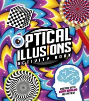 Optical Illusions Activity Book - pełna zadziwiających zadań! - Optical Illusions Activity Book - Packed with Brain-Boggling Activities!