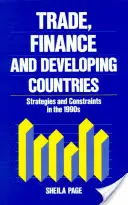 Handel, finanse i kraje rozwijające się: Strategie i ograniczenia w latach dziewięćdziesiątych XX wieku - Trade, Finance, and Developing Countries: Strategies and Constraints in the 1990s