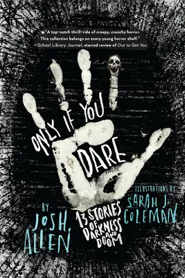Tylko jeśli się odważysz: 13 opowieści o mroku i zagładzie - Only If You Dare: 13 Stories of Darkness and Doom