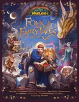 World of Warcraft: Ludowe i baśniowe opowieści z Azeroth - World of Warcraft: Folk & Fairy Tales of Azeroth