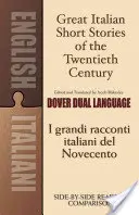 Wielkie włoskie opowiadania XX wieku/I Grandi Racconti Italiani del Novecento - Great Italian Short Stories of the Twentieth Century/I Grandi Racconti Italiani del Novecento