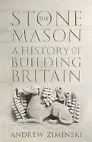 Kamieniarz - historia budowania Wielkiej Brytanii - Stonemason - A History of Building Britain