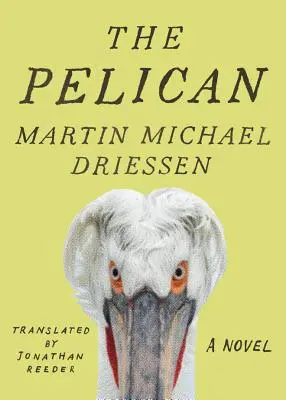 Pelikan: Komedia - The Pelican: A Comedy