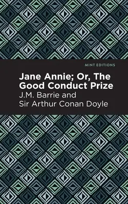 Jane Annie: Albo nagroda za dobre sprawowanie - Jane Annie: Or, the Good Conduct Prize