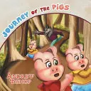 Podróż świń - Journey of the Pigs