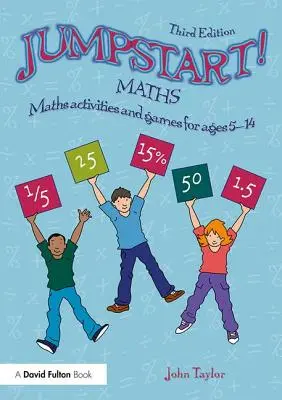 Jumpstart! Matematyka: Ćwiczenia i gry matematyczne dla dzieci w wieku 5-14 lat - Jumpstart! Maths: Maths Activities and Games for Ages 5-14