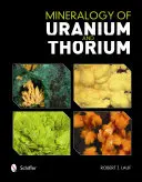 Mineralogia uranu i toru - Mineralogy of Uranium and Thorium