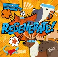 Regeneracja! - Regenerate!