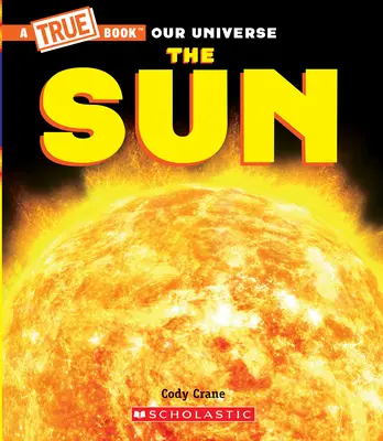 Słońce (prawdziwa książka) - The Sun (a True Book)