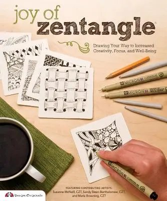 Joy of Zentangle: Rysowanie drogą do większej kreatywności, skupienia i dobrego samopoczucia - Joy of Zentangle: Drawing Your Way to Increased Creativity, Focus, and Well-Being