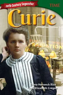 Supergwiazda XX wieku: Curie - 20th Century Superstar: Curie