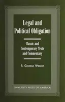 Obowiązek prawny i polityczny: Klasyczne i współczesne teksty i komentarze - Legal and Political Obligation: Classic and Contemporary Texts and Commentary