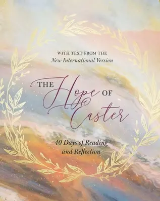 Nadzieja Wielkanocy: 40 dni czytania i refleksji - The Hope of Easter: 40 Days of Reading and Reflection