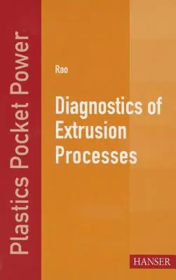 Diagnostyka procesów wytłaczania - Diagnostics of Extrusion Processes