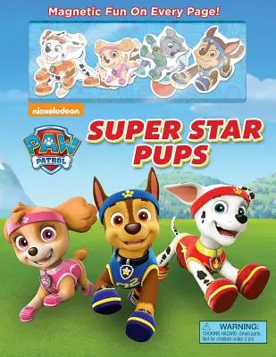 Nickelodeon Paw Patrol: Super Star Pups [z 8 magnesami] - Nickelodeon Paw Patrol: Super Star Pups [With 8 Magnets]