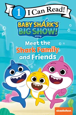 Wielki pokaz małego rekina! Poznaj rodzinę i przyjaciół rekinów - Baby Shark's Big Show!: Meet the Shark Family and Friends